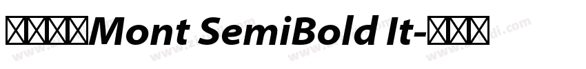 字体名称Mont SemiBold It字体转换
